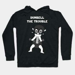 DUMBELL The Trouble Hoodie